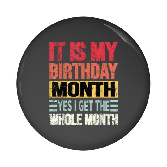 Discover It is My Birthday Month yes i get the whole month 2433 Pin Buttons