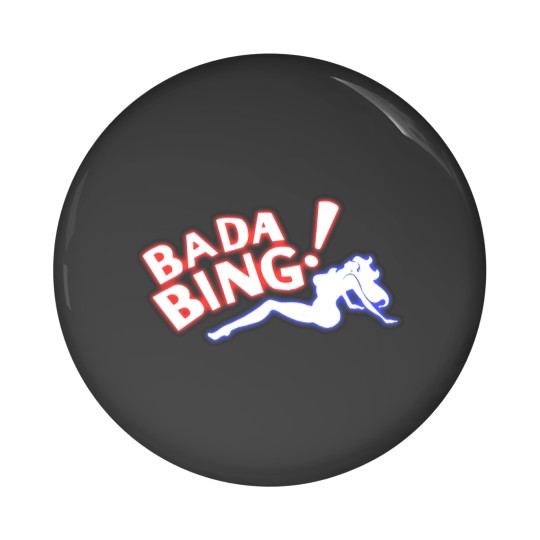Discover BADA BING Pin Buttons
