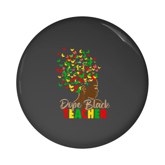 Discover Dope Black Teacher Melanin African Black History Juneteenth Pin Buttons