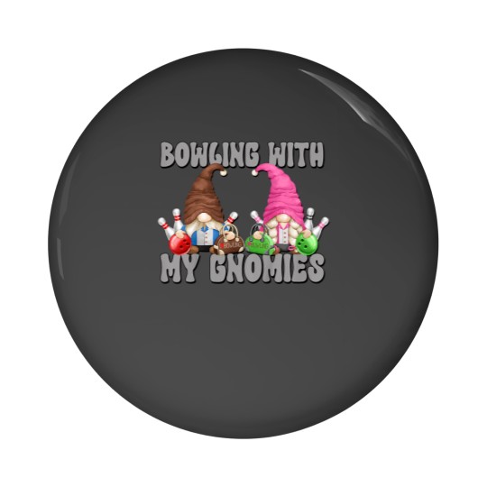 Discover Kids Bowling With My Gnomies Funny Saying Gnome Graphic Tee 6277 Pin Buttons