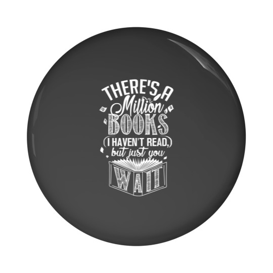 Discover There is a Million Books I Havent Read Bookworm Pin Buttons