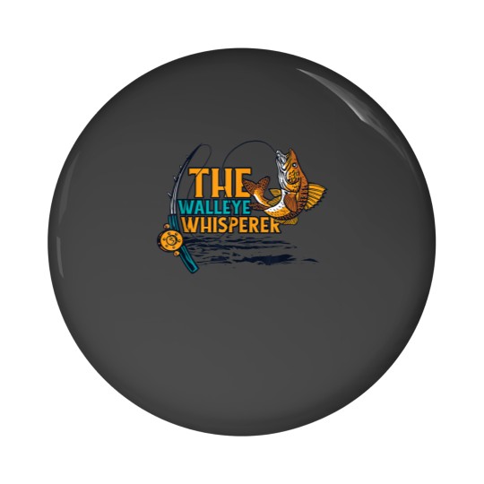 Discover The Walleye Whisperer Zander Hooks Lures Walleye Fishing Pin Buttons