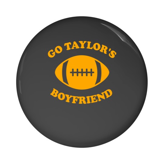 Discover Go Taylor's Boyfriend Pin Buttons