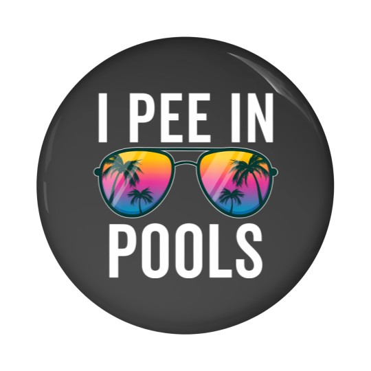 Discover I Pee In Pools Sunglasses - I Pee In Pools - Pin Buttons