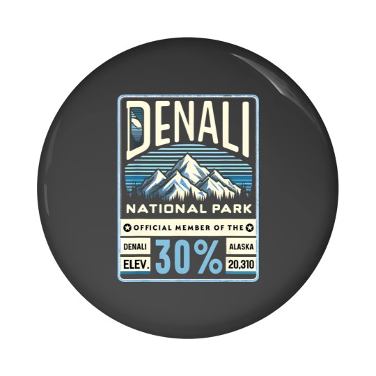 Discover denali 30 club alaska national park souvenir Pin Buttons