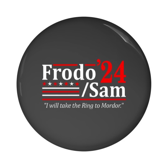 Discover FRODO and SAM 2024 Election - funny elect scifi hobbits drawrfs Unisex Pin Buttons