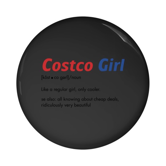 Discover Funny Costco Pin Buttons "Costco Girl" Costco Costco Employees and  Costco Lovers
