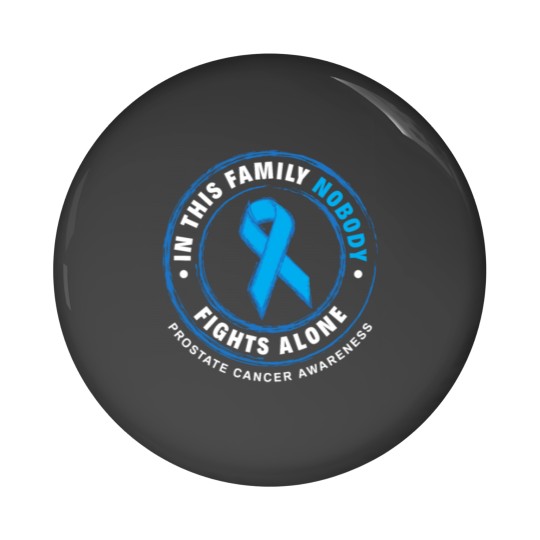 Discover In This Family Nobody Fights Alone Prostate Cancer Pin Buttons