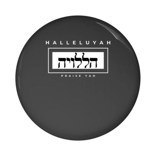 Discover HalleluYAH written in Hebrew and English Pin Buttons