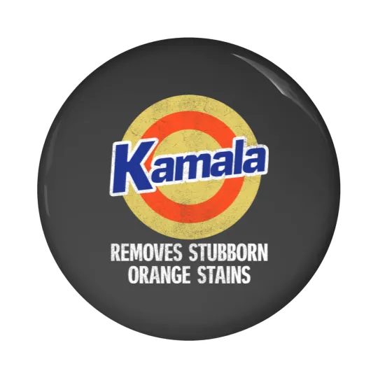 Discover Kamala Removes Stubborn Orange Stains, Kamala Harris 2024 Pin Buttons