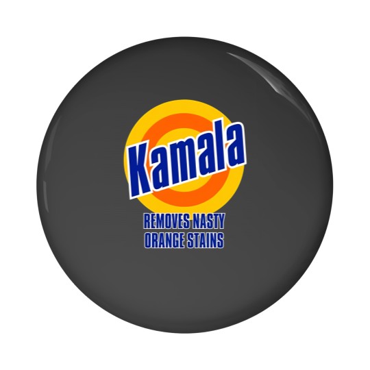 Discover Kamala "Removes Nasty Orange Stains" DTG 190gsm Men's Pin Buttons