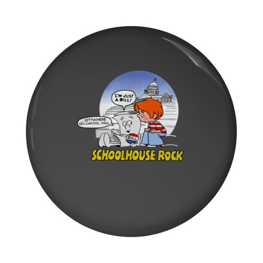 Discover I'm Just a Bill Pin Button Set - SchoolHouse Rock Edition