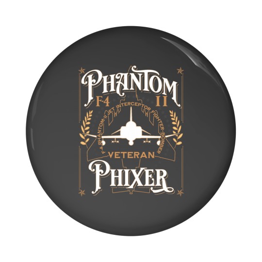 Discover Phantom Phixer F4 Phantom Aircraft Maintainer Veteran Pin Buttons