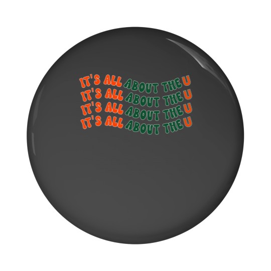 Discover It's All About The U, Miami U, University, The U Pin Buttons