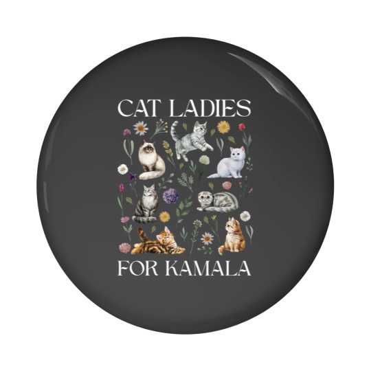 Discover Cat Ladies For Kamala Pin Buttons, Kamala Harris 2024 President Pin Buttons