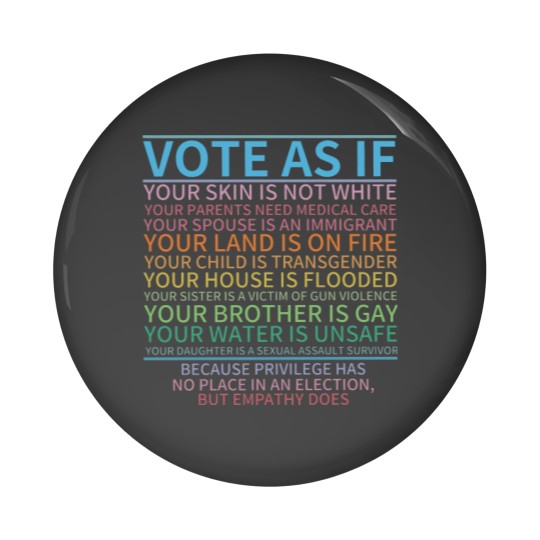 Discover Vote as if Pin Buttons, Human Rights Pin Buttons, Protest Apparel