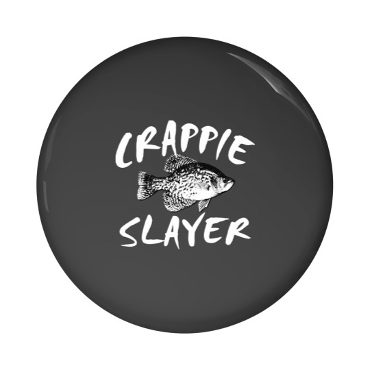 Discover CRAPPIE slayerr  (3) Pin Buttons