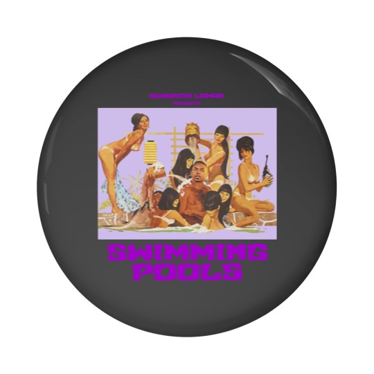 Discover Kendrick Lamar Inspired Swimming Pools Graphic Pin Buttons