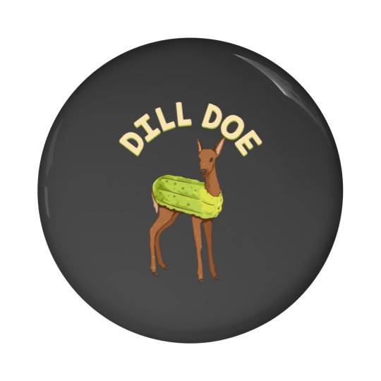 Discover Dill Doe Pin Buttons Animal Pun Pickle  Funny Deer Pin Buttons