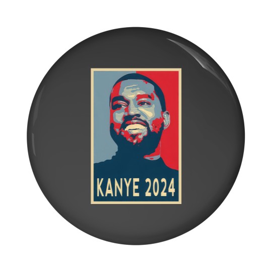Discover Kanye 2024 President Pin Buttons, Kanye For President 2024 Pin Buttons