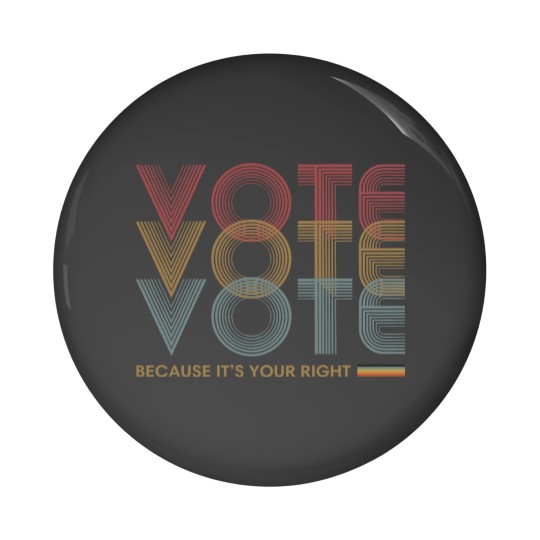 Discover Election 24 Pin Buttons for Activism