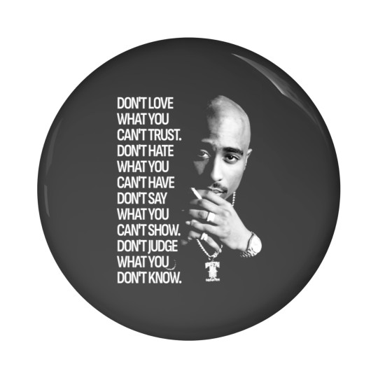 Discover 90s Quote Pin Button Featuring Tupac