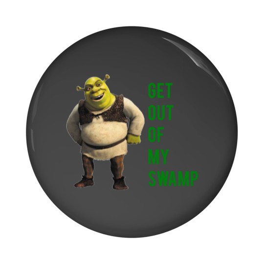 Discover Get out of my swamp Pin Buttons