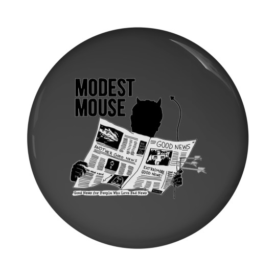 Discover Modest Mouse - Good News for People Who Love Bad News Pin Buttons