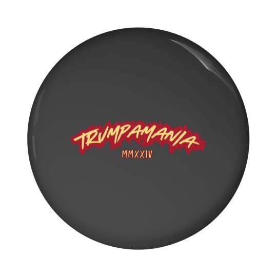 Discover Trumpamania 2024 Pin Buttons, Trumpamania MMXXIV, Trump for President 2024 Pin Buttons