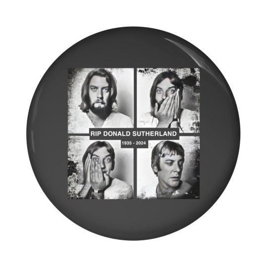 Discover Donald Sutherland Pin Buttons, Donald Sutherland Tribute Pin Buttons