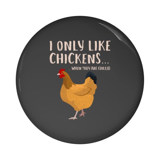 Discover Funny Grilled Smokes Chicken meat Jerking Pin Buttons