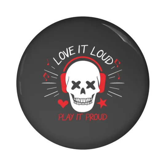 Discover Love it loud play it proud Pin Buttons
