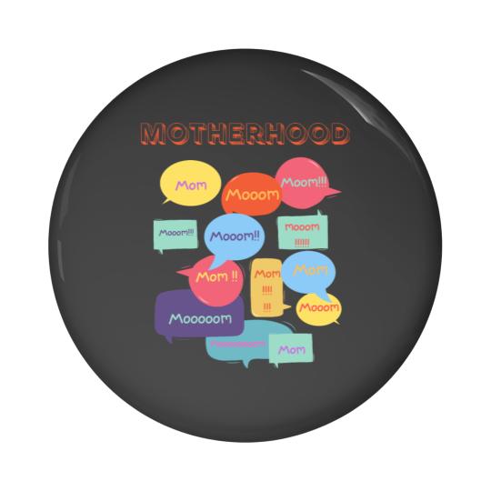 Discover Motherhood Mom Pin Buttons