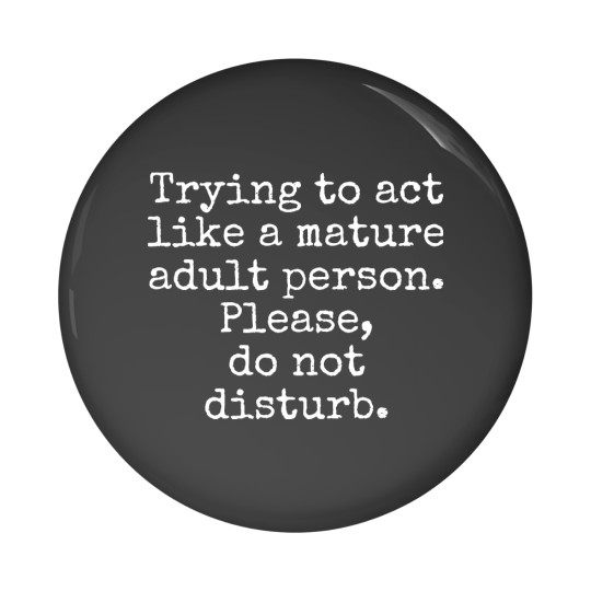 Discover Funny adult quote Pin Buttons