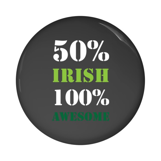 Discover Half Irish All Awesome Pin Buttons
