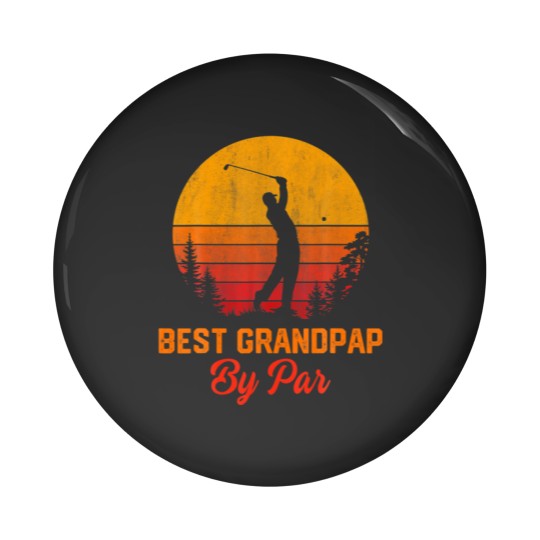 Discover Mens Best Grandpap By Par Golf Lover Gifts Fathers Pin Buttons