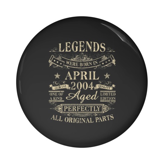 Discover Legends Were Born In April 2004 18Th Birthday Gift Pin Buttons