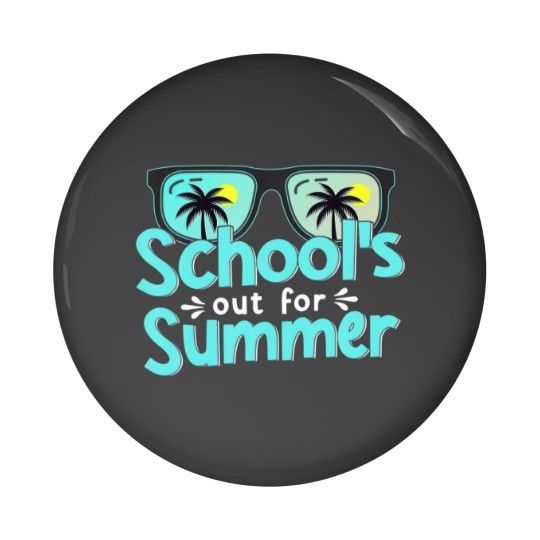 Discover Schools Out For Summer Last Day Of School Pin Buttons