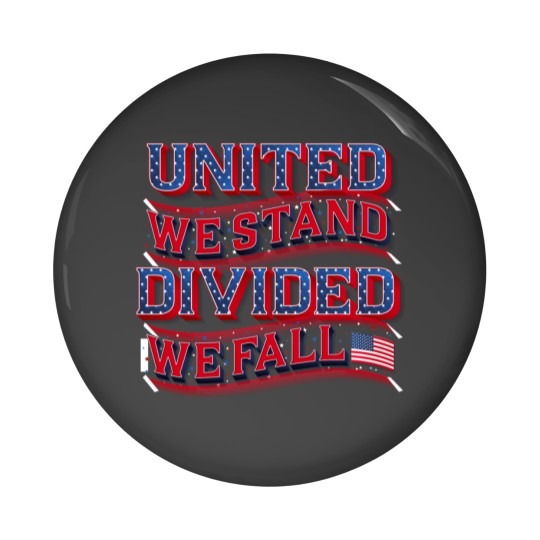 Discover United We Stand, Divided We Fall  White Pin Buttons