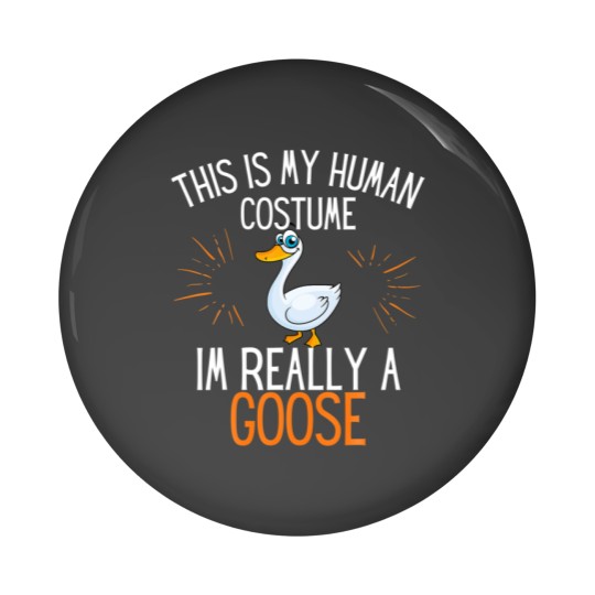 Discover This Is My Human Costume Im Really A Goose Funny H Pin Buttons