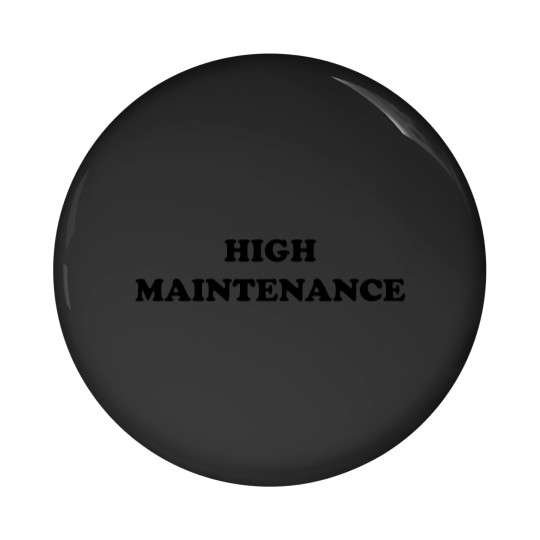 Discover High Maintenance Baby Pin Buttons
