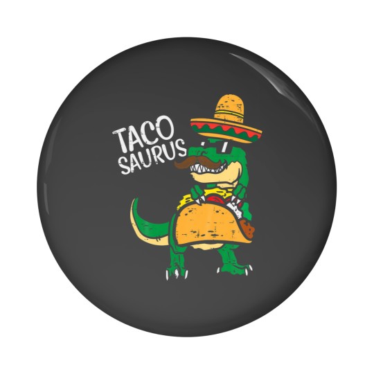 Discover Kids Tacosaurus Taco Dino Trex Cinco De Mayo Pin Buttons
