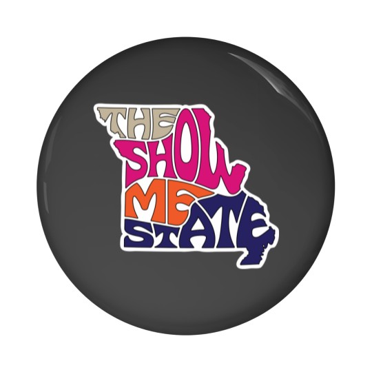 Discover The Show Me State - Missouri Pin Buttons
