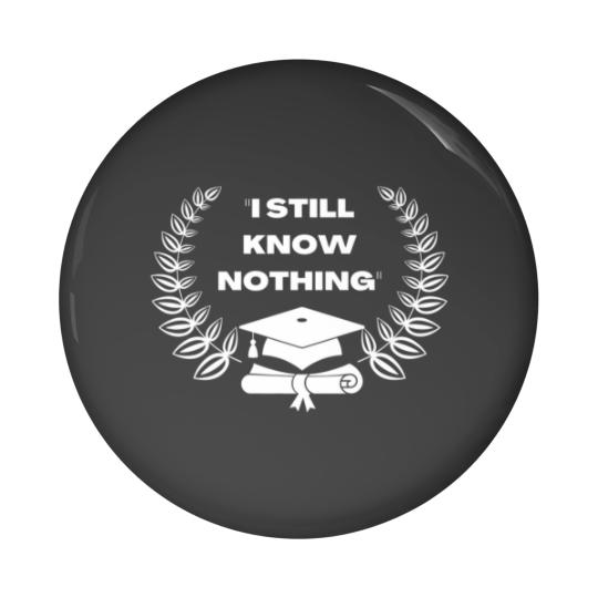 Discover Graduation 2022, I Still Know Nothing Pin Buttons