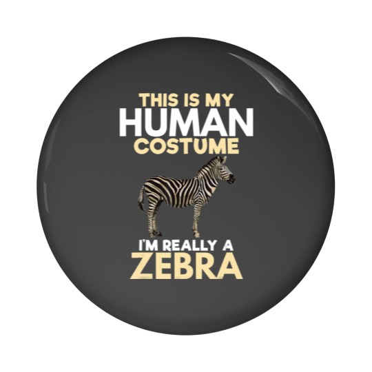 Discover My Human Costume Really Zebra Lover Zookeeper Gift Pin Buttons