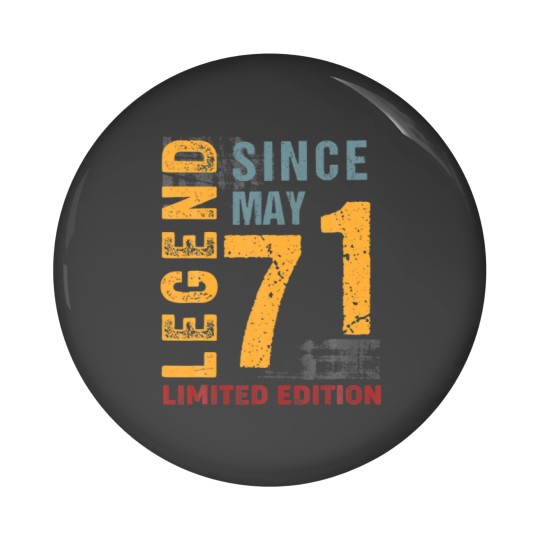 Discover Legend Since May 1971 Gift For 51 Years Old 51Th B Pin Buttons