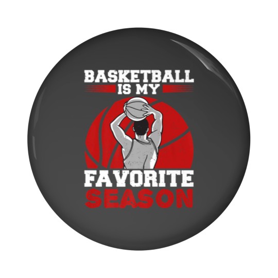 Discover Basketball Is My Favorite Season Bball Player For Pin Buttons