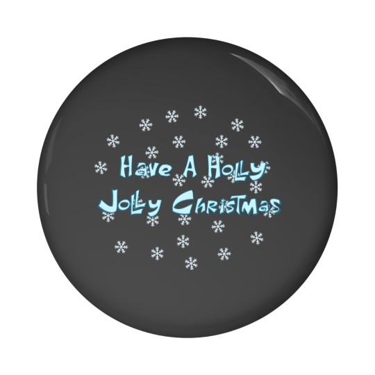 Discover Have a Holly Jolly Christmas Pin Buttons