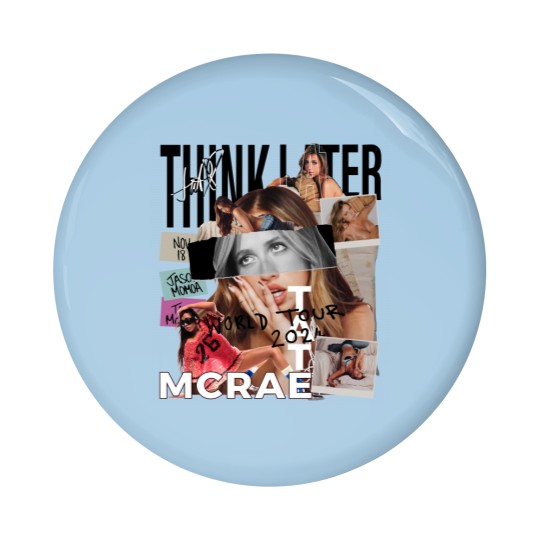Discover Tate Mcrae Pin Buttons, Think Later World Tour 2024