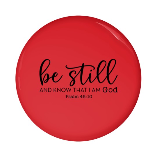 Discover Be Still and Know That I Am God Pin Buttons, Christian Pin Buttons, Religious Gifts